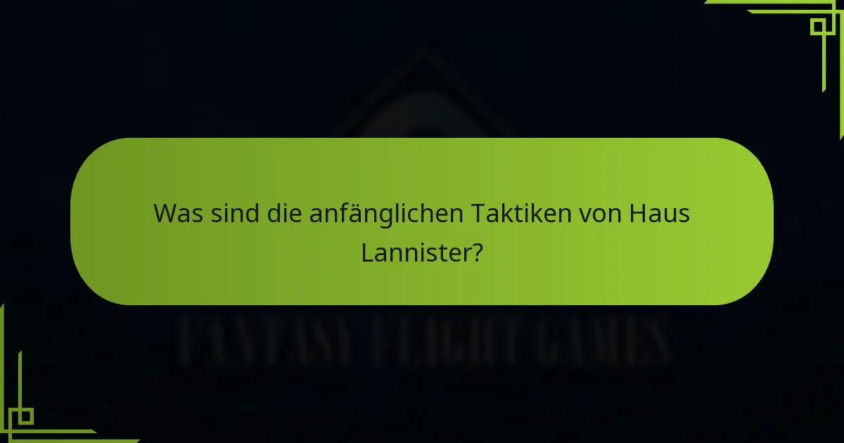 Welche wirtschaftlichen Vorteile hat Haus Lannister?