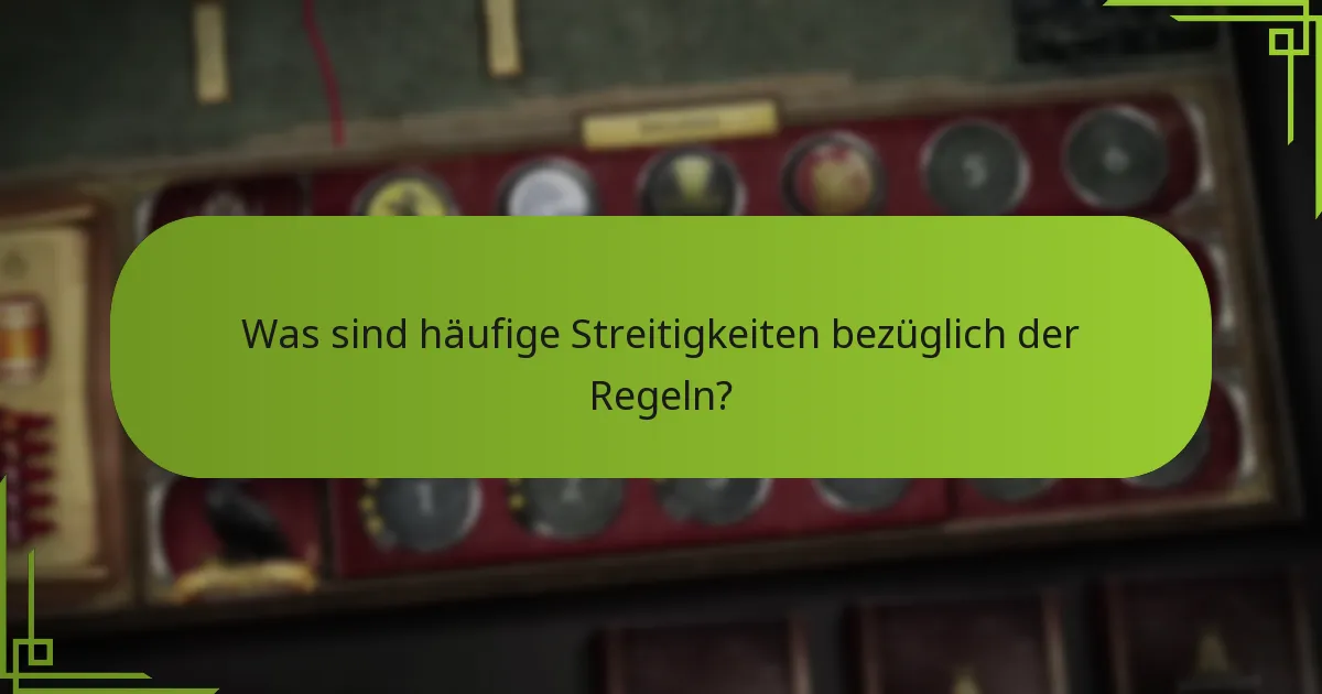 Wie können Streitigkeiten während des Spiels gelöst werden?