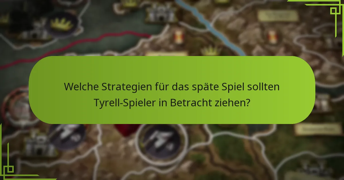 Welche Strategien des Tyrell House sind gegen andere Häuser am effektivsten?