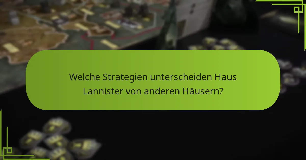 Wie geht Haus Lannister mit Konfliktstrategien um?