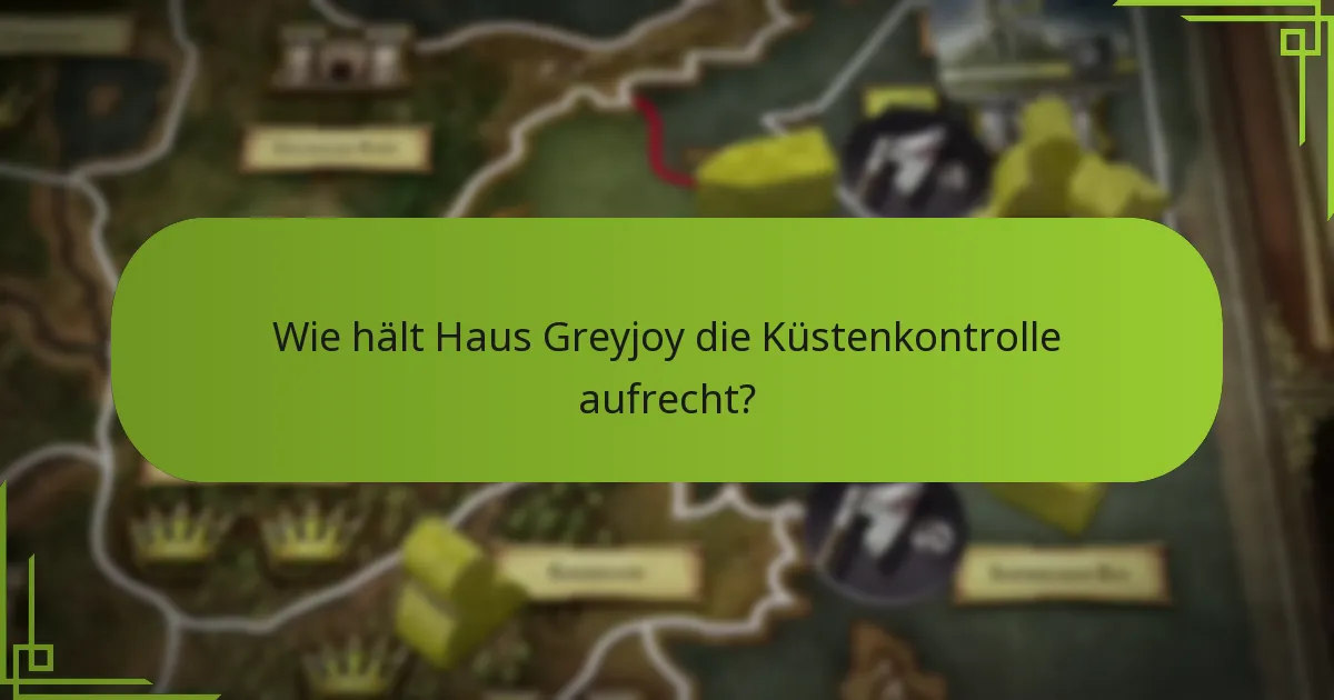 Wie vergleichen sich die Strategien von Greyjoy mit anderen Häusern?